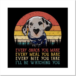 Retro Dalmatian Every Snack You Make Every Meal You Bake Posters and Art